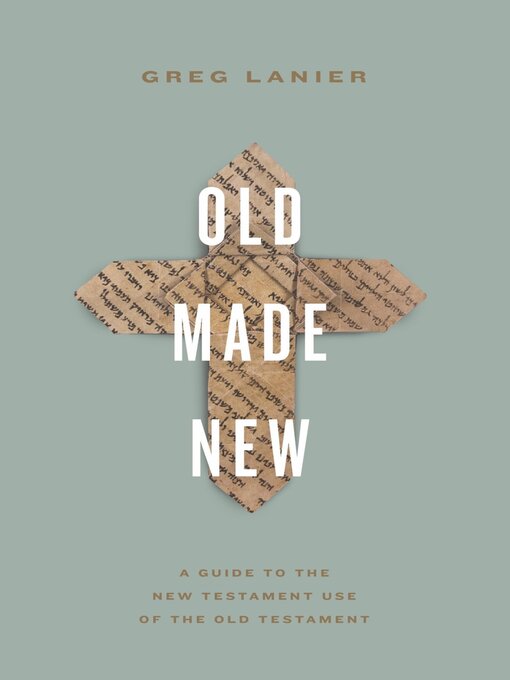 Title details for Old Made New by Greg Lanier - Wait list